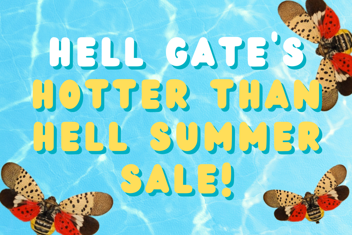 Three spotted lanternflies superimposed over a closeup of a pool, along with the words HELL GATE'S HOTTER THAN HELL SUMMER SALE!