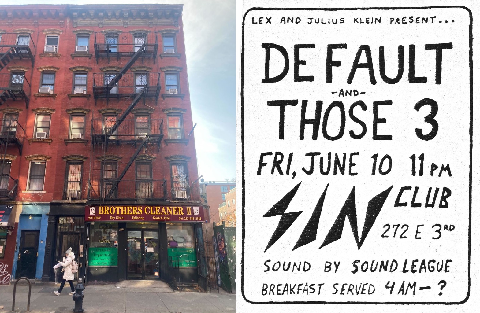 A diptych of the building where SIN Club used to exist at 272 East 3rd Street, and a flyer for a Default show at SIN Club.